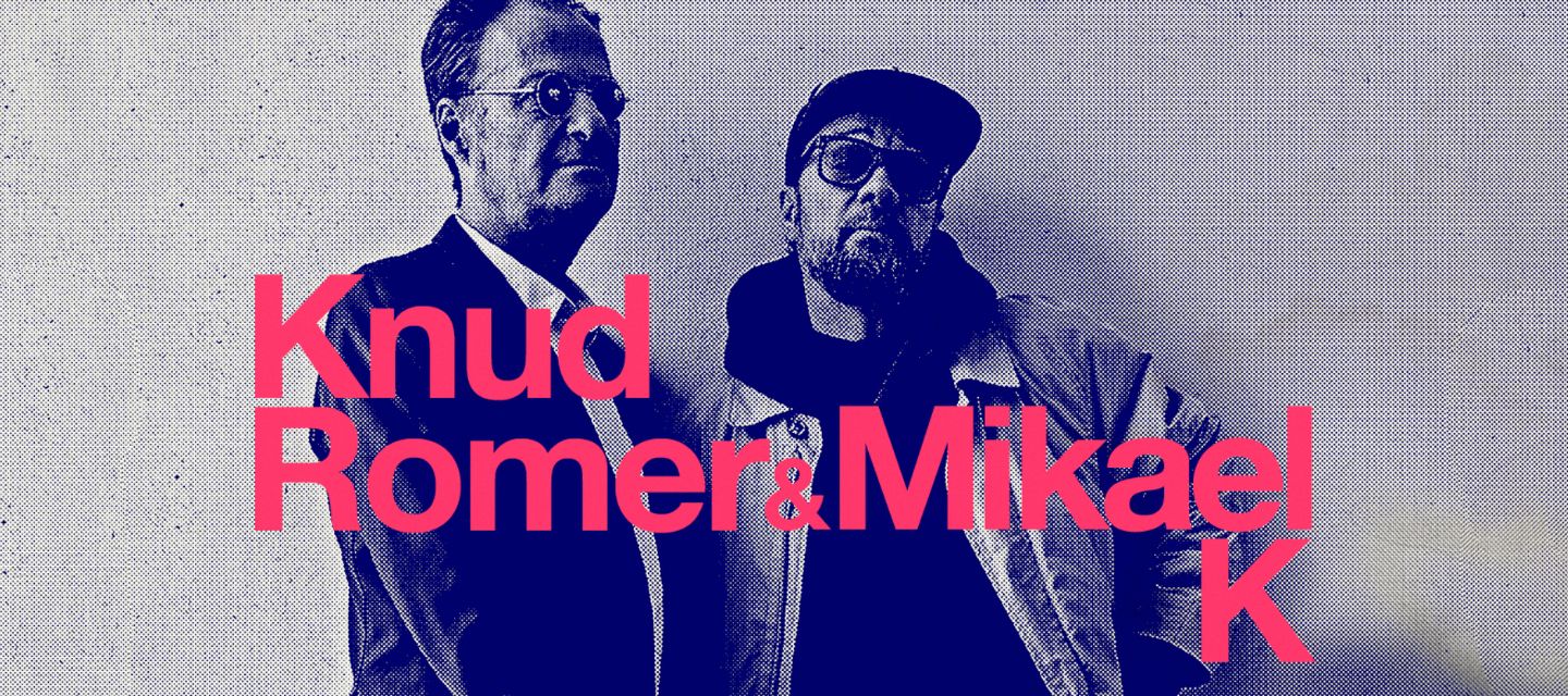 Knud Romer & Mikael K