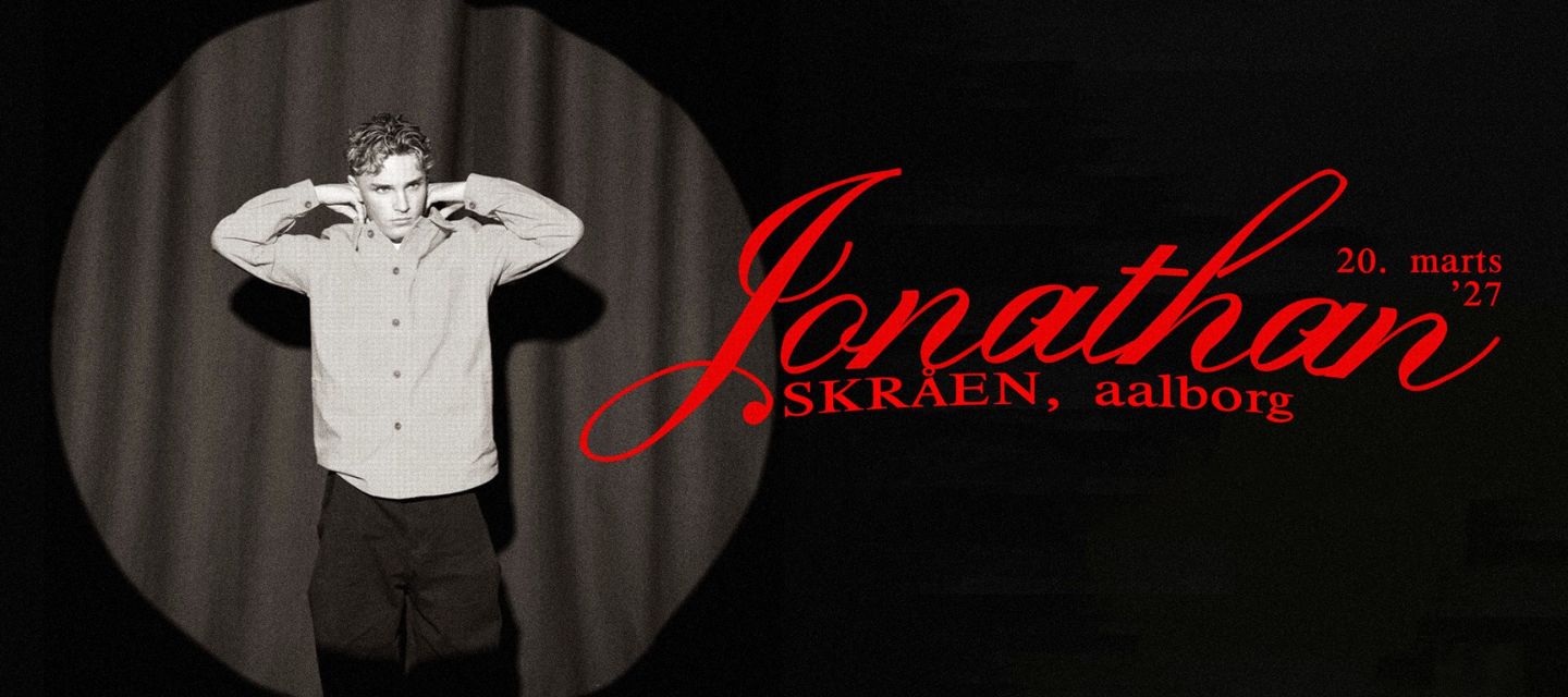 Jonathan – Skråen, Aalborg